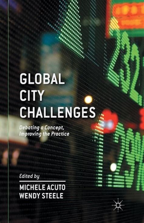 challenges of global city|Global City Challenges .